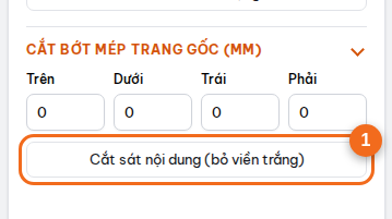 Mục "Cắt bớt mép trang gốc": cắt sát nội dung hoặc nhập số mm